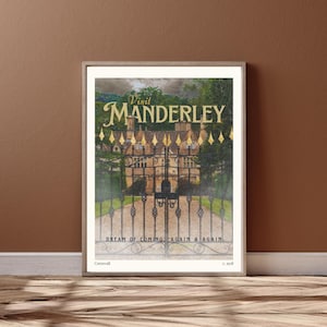 May include: A vintage-style poster featuring a photograph of a large, stone house with a black iron gate. The text on the poster reads "Visit Manderley, Dream of Coming Again & Again, Cornwall, c. 1938."