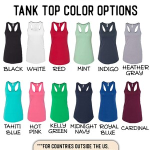 May include: A chart displaying various colour options for tank tops. The colours include black, white, red, mint, indigo, heather grey, tahiti blue, hot pink, kelly green, midnight navy, royal blue, and cardinal. The text "NEXT LEVEL TANK TOP COLOR OPTIONS" is at the top of the chart. The text "FOR COUNTRIES OUTSIDE THE US. PLEASE MESSAGE ME FOR AVAILABILITY OF AVAILABLE COLORS." is at the bottom of the chart.