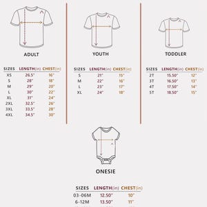 May include: Shirt size chart with measurements in inches for adult, youth, toddler, and onesie sizes. The chart includes length and chest measurements for each size.