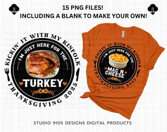 Thanksgiving-familjetröjor PNG: Designen "Jag är bara här för" (digital nedladdning)