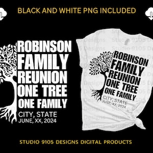 May include: Black and white graphic design featuring a stylized tree with the text "Robinson Family Reunion One Tree One Family" and the text "City, State June, XX, 2024".