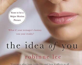 The Idea of You - A Novel by Robinne Lee (Best Copy) HQ