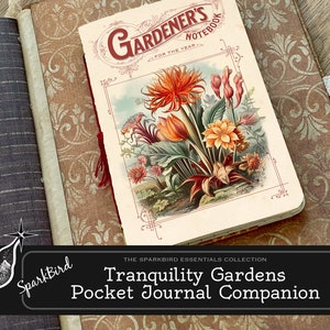 May include: A vintage-style notebook with a floral illustration on the cover. The notebook is titled "Gardener's Notebook for the Year". The notebook is open and lying on a brown surface with a decorative pattern. The text "SparkBird" and "Tranquility Gardens Pocket Journal Companion" is visible below the notebook.