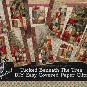 May include: A collection of DIY paper clips with a Christmas theme. The clips feature images of Christmas trees, wrapped gifts, and nutcrackers. The background has a plaid pattern and the text "Tucked Beneath The Tree DIY Easy Covered Paper Clips".