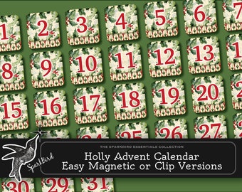 Easy DIY Holly Advent Calendar Printable. Create Magnetic or Regular Clips for Goody Bags