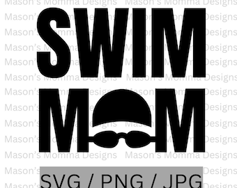 Swim Mom SVG PNG JPG Cut File