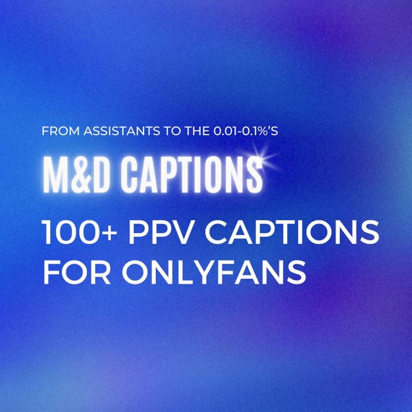 100+ PPV Captions for OnlyFans used on 0.01% pages