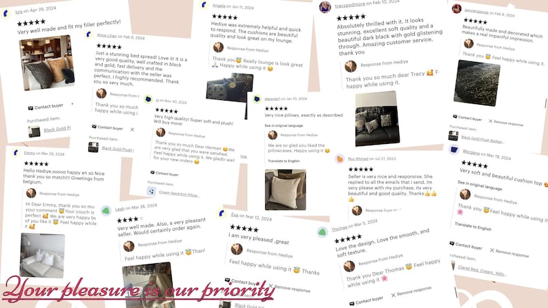 May include: A collage of multiple five-star customer reviews for home decor products, featuring text snippets, star ratings, and small thumbnail images of cushions and pillows in various settings, with the text Your pleasure is our priority.