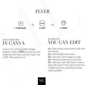 May include: A white flyer with black text that says "FLYER" at the top. The flyer is a template for a business flyer that can be edited in Canva. The flyer says "FULLY EDITABLE IN CANVA" and explains that Canva is an online graphic design program. The flyer also lists elements that can be edited, such as text, size of text, color, font family, background colors, images, logos, and QR codes.