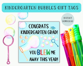 Kindergarten Graduation Bubbles Gift Tags | You Blew Me Away This Year Bubbles Gift Tags | Kindergarten Graduation | Kindergarten Grad