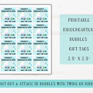 Kindergarten Graduation Bubbles Gift Tags | You Blew Me Away This Year ...