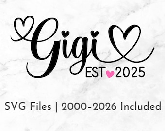 Gigi Est Year SVG Bundle | Grandma Gift, Cricut Cut File (Instant Download)