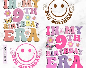 In My 9th Birthday Era Svg Png, 9th Birthday PNG, Happy Birthday Groovy Retro Svg, birthday party, ninth Years Birthday, Happy 9th Birthday