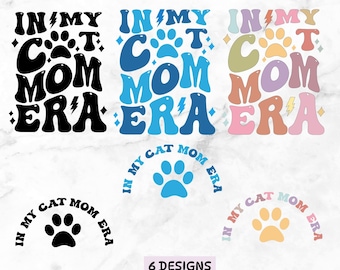 Cat Mom Era SVG PNG: Funny Mom Shirt Design (Digital Download)