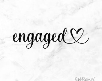 Engaged with Heart SVG PNG | Bride to Be Cut File