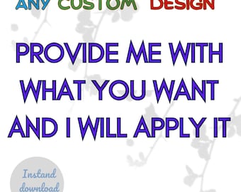 Custom edit request for a print, custom art printable, custom wall art, personalized print, Customized Sublimation Digital svg, png, jpg