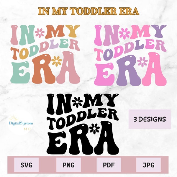 Groovy In My Toddler Era Svg PNG, In My Toddler Era Png, mother's day gift, Toddler Shirt Svg, Toddlerhood Svg, Kids Shirt Svg, Cute Toddler