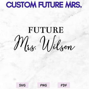カスタム フューチャー ミセス SVG | パーソナライズされた花嫁ギフト | 結婚式当日の必需品 | ブライダル パーティー PNG | カスタム フューチャー ミセス PNG