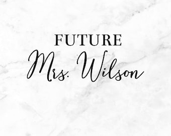 Custom Future Mrs. SVG: Personalized Bride Gift (Digital Download)