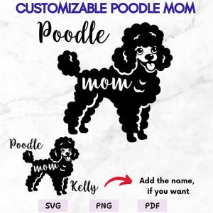 Poodle Dog Mom SVG, Personalized Poodle Mom PNG, A Minimalist Cut File Design for Cricut Silhouette, Cut File Cricut