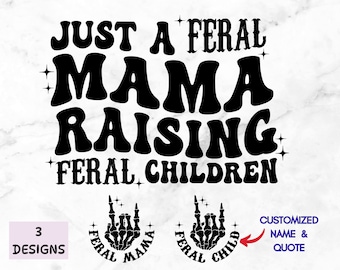 Feral Mama Raising Feral Children SVG PNG : Design maman groovy (téléchargement numérique)
