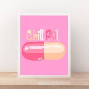 Chill pill wall art print, preppy poster printable wall prints, trendy posters, dorm room decor, preppy poster, trendy wall decor, girly art