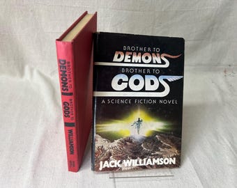 Brother to Demons, Brother to Gods by Jack Williamson - Book Club Edition