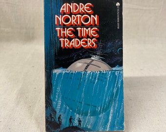 The Time Traders by Andre Norton - 1958 - Ace Books 81252