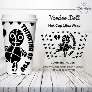 May include: Black and white digital design of a voodoo doll with the text "Thinking of you" on a white 16 ounce hot cup wrap.  Commercial use SVG-PNG instant download.