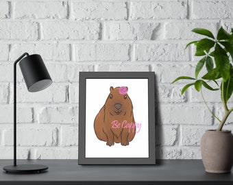 Be Cappy Framed Paper Posters Wall Art for Girl's Bedroom Home Decor Cute Animals Poster Office Picture Pink Flower Capybara Wall Art Decor