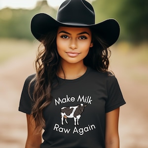 Make Milk Raw Again Shirt - Gift for Dairy Lovers, Farm Life Apparel, MAHA Health and Wellness T-Shirt, Cute Agricultural Tee