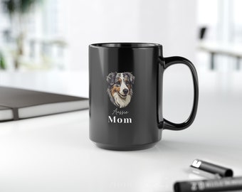 Aussie Mom Coffee Mug - Australian Shepherd Dog Gift