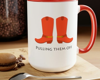 HIMYM Red Cowboy Boots Coffee Mug Gift for Him Funny Coffee Cup HIMYM Gifts Funny TV Show Quote Mug White Elephant Gift Humorous Coffee Cup