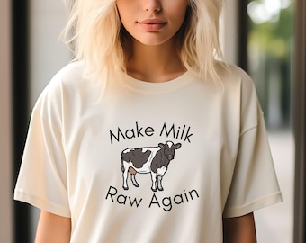 Raw Milk Cow Tee: Farm Life Fashion Shirt