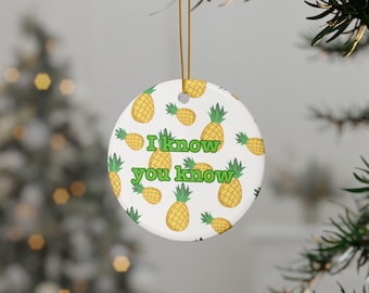 Psych TV Show Christmas Ornament: I Know You Know Pineapple Decor