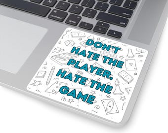 Don't Hate the Player Hate the Game Laptop Decal - Board Game Lover Sticker