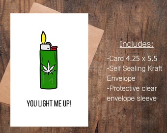 Marijuana You Light Me Up Card