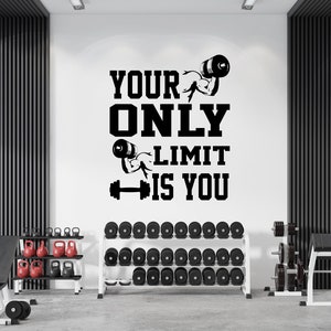 Your Only Limit Is You,Gym Wall Decal, Motivational Gym Quotes, Gym Wall Art, Home Gym Decor,Fitness Wall Decal,Inspire,Bodybuilding GY0046