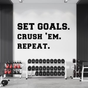 Set Goals Crush &#39;Em Repeat,Gym Wall Decal, Motivational Gym Quotes, Gym Wall Art, Home Gym Decor, Vinyl Lettering, Fitness Wall Decal GY0018