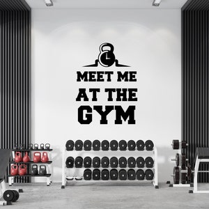 Meet Me At The Gym,Gym Wall Decal, Motivational Gym Quotes, Gym Wall Art, Home Gym Decor, Vinyl Lettering, Fitness Wall Decal GY0021
