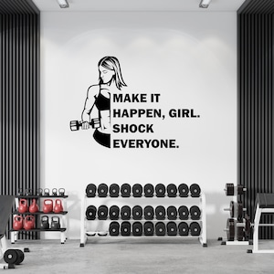 Make It Happen Girl ,Gym Wall Decal, Motivational Gym Quotes, Gym Wall Art, Home Gym Decor,  Fitness Wall Decal, Inspiration GY0032