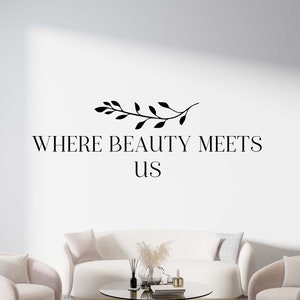 Beauty Salon Wall Decal,Aesthetic Wall Sticker,Spa Wall Decal,Beauty Quotes Wall Decor,Beauty Wall Art,Window Sticker,Vinyl Letter BE0112