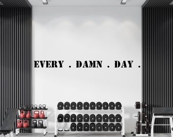 Every Damn Day、ジムの壁用デカール、モチベーションを高めるジムの名言、ジムの壁用アート、ホームジムの装飾、ビニールレタリング、フィットネスの壁用デカール GY0010
