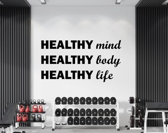 Healthy Mind Healthy Body Healthy Life ,Gym Wall Decal, Motivational Gym Quotes, Gym Wall Art, Home Gym Decor, Fitness Wall Decal GY0025