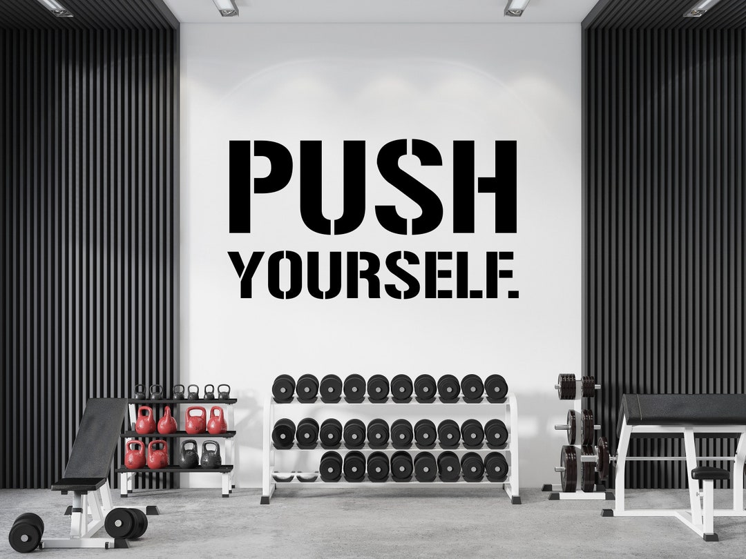 Push Yourself, Gym Wall Decal, Motivational Gym Quotes, Gym Wall Art ...