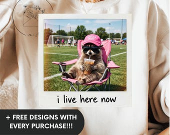 I Live Here Now Racoon Soccer Mom Png, Soccer Mama Style Sublimation Design, Soccer Sport Mom Trendy PNG for Shirt