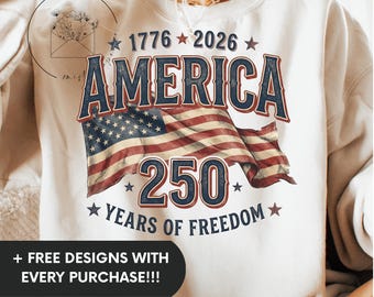 America 250 Years of Freedom Shirt PNG, Vintage Patriotic 1776 2026 Flag Graphic Tee Design
