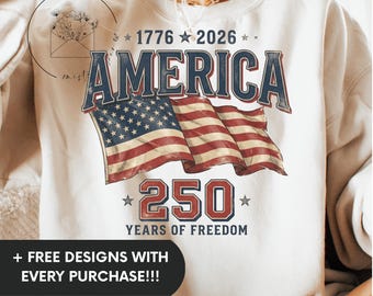 America 250 Years of Freedom Shirt PNG, Vintage Patriotic 1776 2026 Flag Graphic Tee Design
