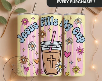 Jesus Fills My Cup Png, Christian 20 oz Skinny Tumbler Sublimation Design, Jesus Png, Faith Png, Christian Design PNG