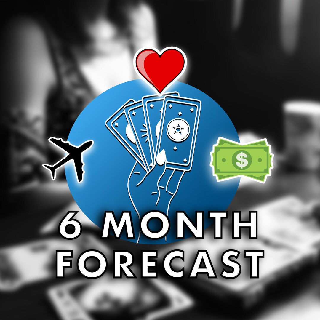 instant-6-month-forecast-reading-what-s-coming-finance-love